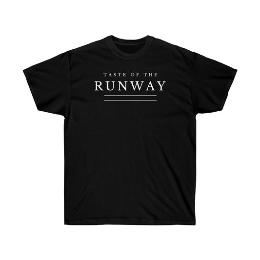 Taste of the Runway Ultra Cotton Tee