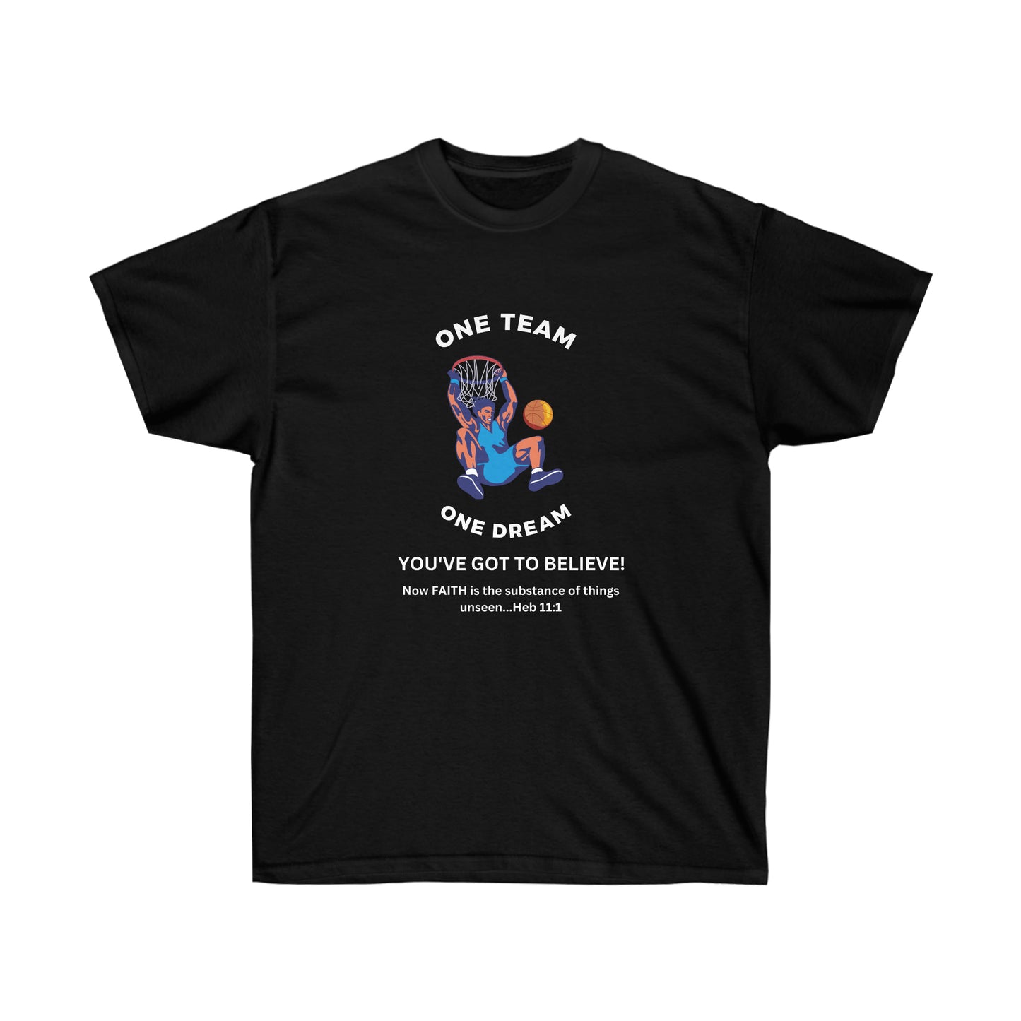 One Team One Dream Unisex Ultra Cotton Tee