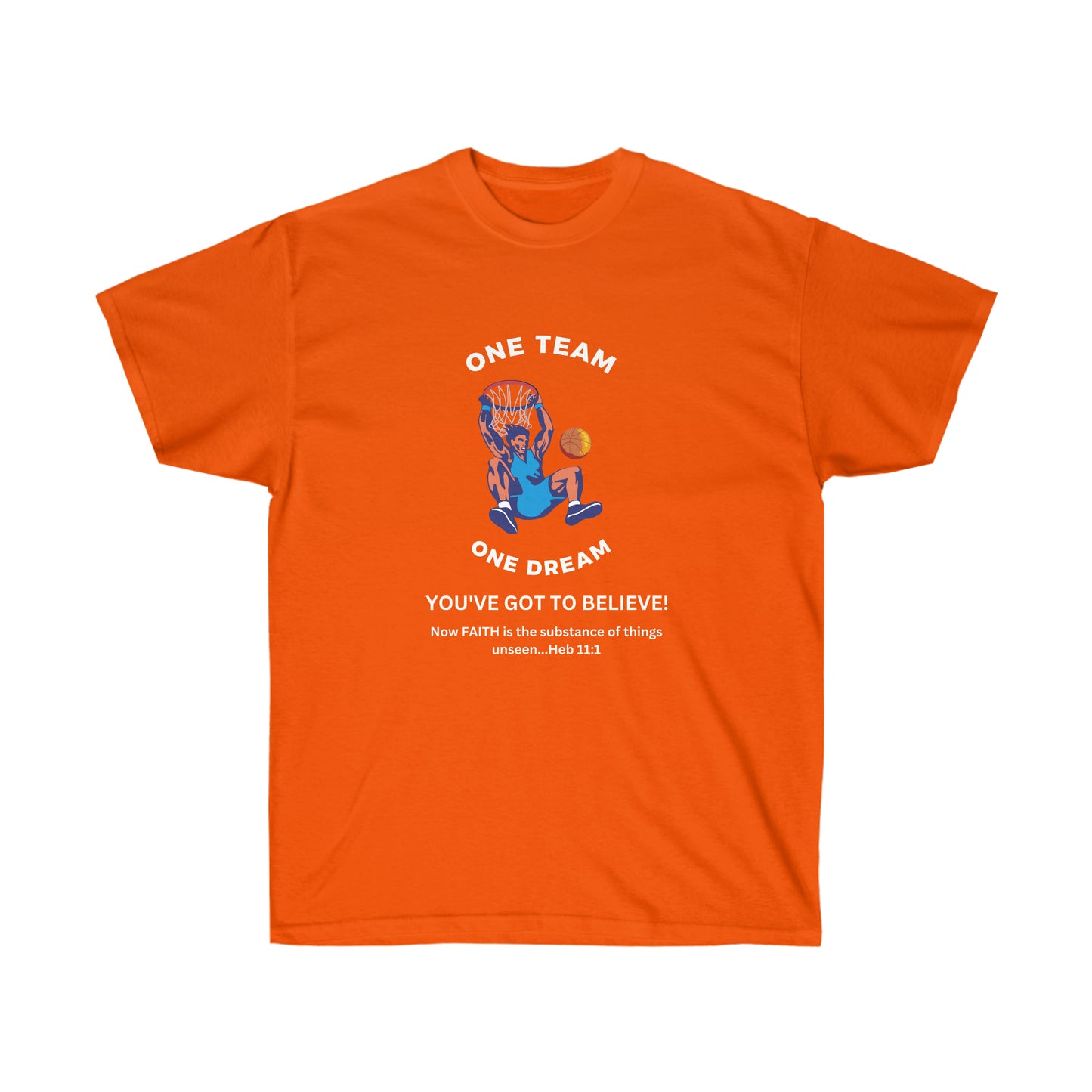 One Team One Dream Unisex Ultra Cotton Tee